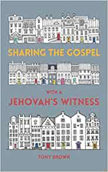 Picture of SHARING THE GOSPEL WITH A JEHOVAHS WITNESS PB