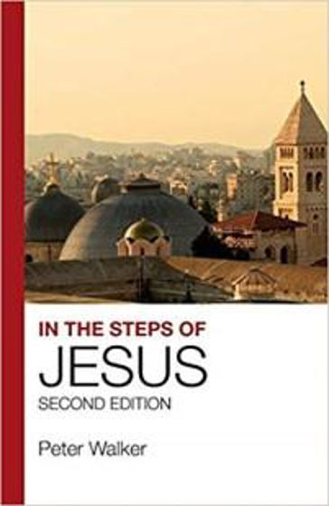 Picture of IN THE STEPS OF JESUS SECOND EDITION PB