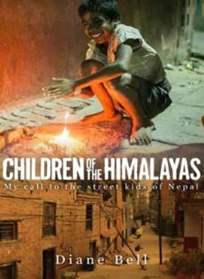 Picture of CHILDREN OF THE HIMALAYAS: My Call to the Street Kids of Nepal PB