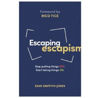 Picture of ESCAPING ESCAPISM PB