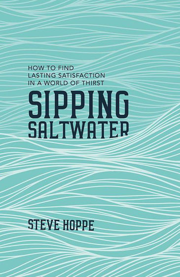 Picture of SIPPING SALTWATER: How to find lasting satisfaction in a world of thirst PB