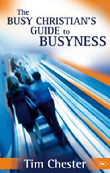 Picture of BUSY CHRISTIANS GUIDE TO BUSYNESS PB