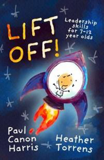 Picture of LIFT OFF!: Leadership Skills For 7-12 Year Olds PB