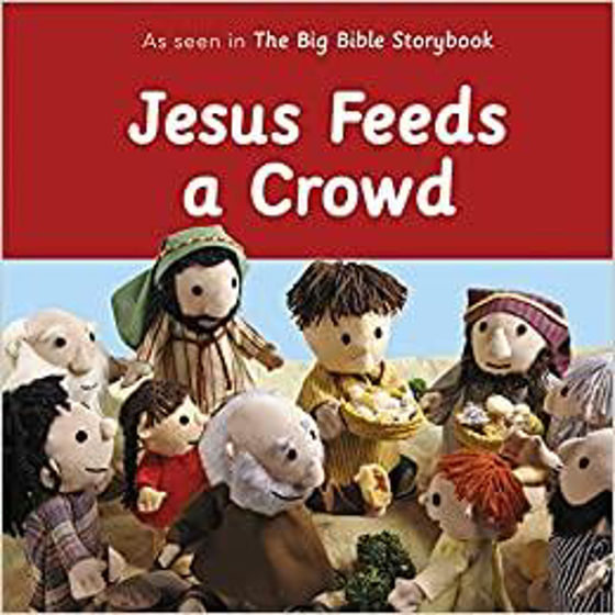 Picture of BIG BIBLE STORYBOOK- JESUS FEEDS A CROWD