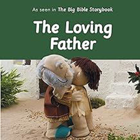 Picture of LOVING FATHER: As Seen In The Big Bible Storybook BOARD BOOK