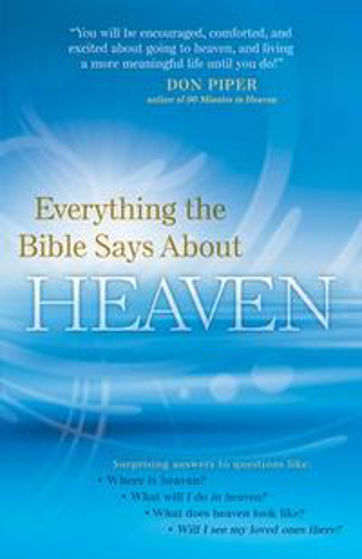 Picture of EVERYTHING THE BIBLE SAYS ABOUT HEAVEN PB