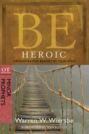 Picture of BE HEROIC- MINOR PROPHETS PB
