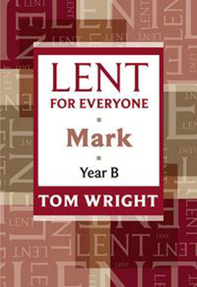 Picture of LENT FOR EVERYONE- MARK YEAR B PB