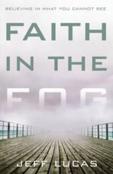 Picture of FAITH IN THE FOG PB