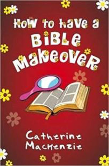Picture of HOW TO HAVE A BIBLE MAKEOVER PB