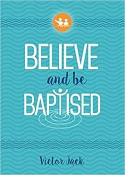 Picture of BELIEVE AND BE BAPTISED PB