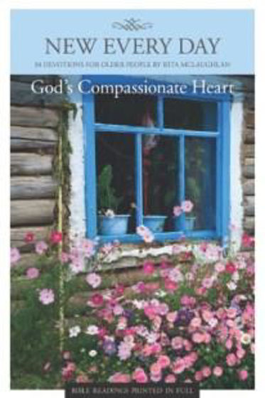 Picture of NEW EVERY DAY- GODS COMPASSIONATE HEART