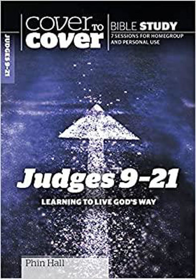 Picture of COVER TO COVER- JUDGES 9-21: Learning to Live God's Way PB