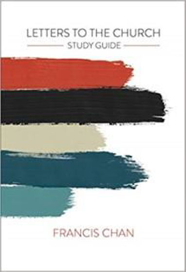 Picture of LETTERS TO THE CHURCH STUDY GUIDE PB