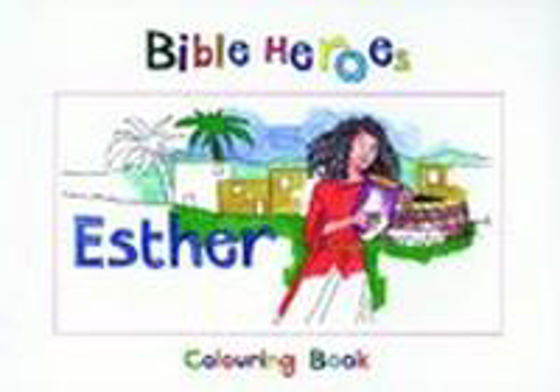 Picture of BIBLE HERO - ESTHER COLOURING BOOK PB