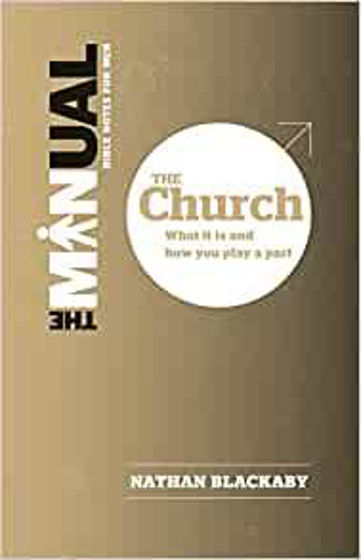 Picture of MANUAL: BIBLE NOTES FOR MEN- CHURCH: What it is and How You Play a Part PB