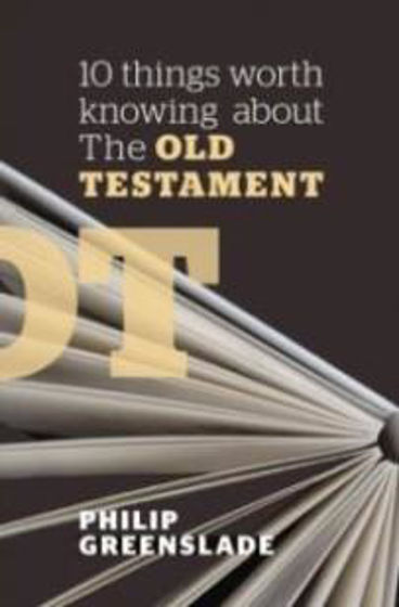 Picture of 10 THINGS WORTH KNOWING..OLD TESTAMENT