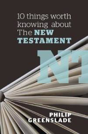 Picture of 10 THINGS WORTH KNOWING..NEW TESTAMENT
