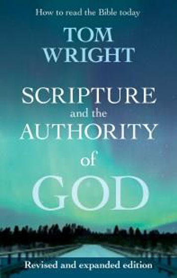 Picture of SCRIPTURE & THE AUTHORITY OF GOD PB