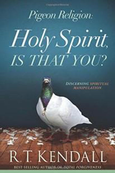 Picture of PIGEON RELIGION: HOLY SPIRIT IS THAT YOU? PB
