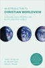 Picture of INTRODUCTION TO CHRISTIAN WORLDVIEW PB