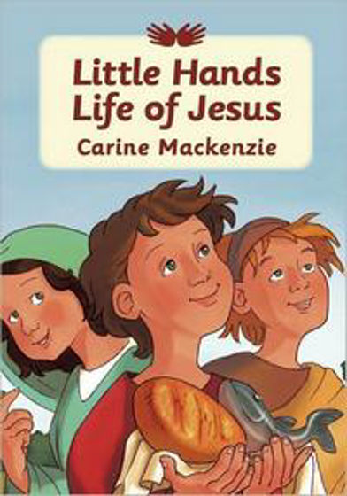 Picture of LITTLE HANDS LIFE OF JESUS HB