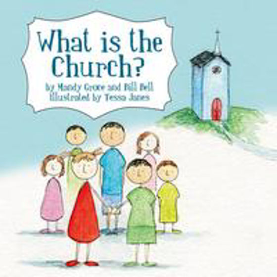 Picture of WHAT IS THE CHURCH? PB