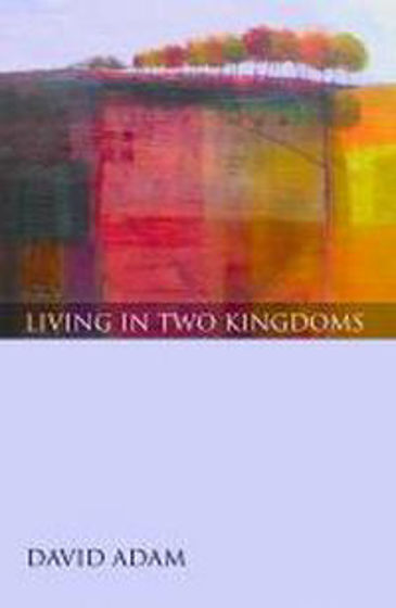 Picture of LIVING IN TWO KINGDOMS PB