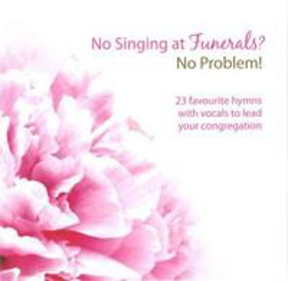 Picture of NO SINGING AT FUNERALS? NO PROBLEM! CD