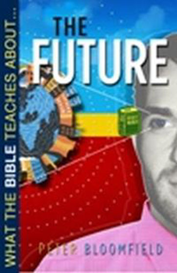 Picture of WHAT THE BIBLE TEACHES- THE FUTURE PB