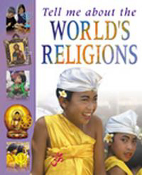 Picture of TELL ME ABOUT THE WORLD'S RELIGIONS