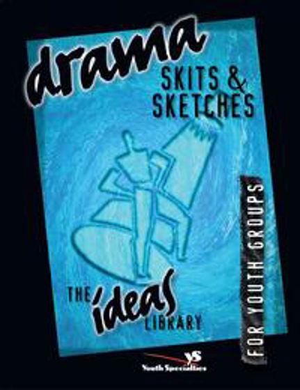 Picture of IDEAS LIBRARY - DRAMA SKITS & SKETCHES