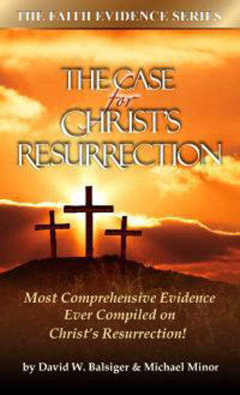 Picture of CASE FOR CHRISTS RESURRECTION