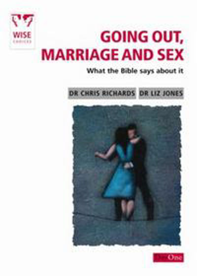 Picture of WISE CHOICES-GOING OUT MARRIAGE & SEX PB