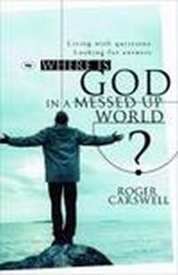 Picture of WHERE IS GOD IN A MESSED UP WORLD? PB