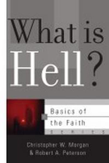 Picture of BASICS OF THE FAITH- WHAT IS HELL? PB