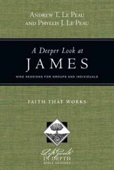 Picture of DEEPER LOOK AT JAMES FAITH THAT WORKS PB