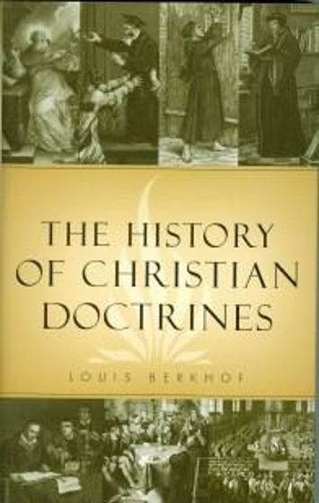 Picture of THE HISTORY OF CHRISTIAN DOCTRINES HB