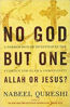 Picture of NO GOD BUT ONE: ALLAH OR JESUS? PB