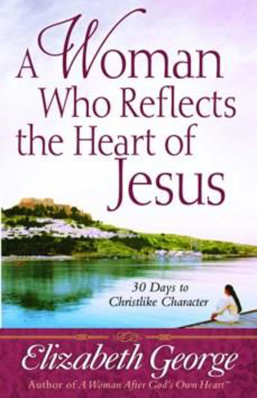 Picture of WOMAN WHO REFLECTS THE HEART OF JESUS PB