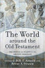 Picture of WORLD AROUND THE OLD TESTAMENT HB