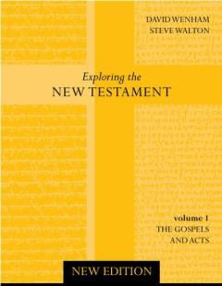 Picture of EXPLORING THE NEW TESTAMENT VOLUME 1- GOSPELS &ACTS PB