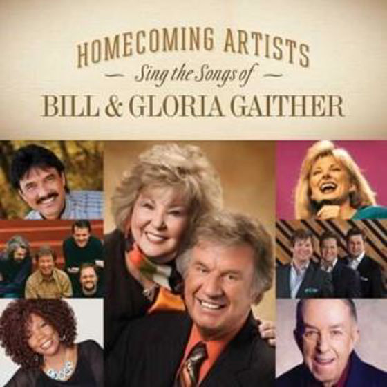 Picture of HOMECOMING ARTISTS: Sing The Songs Of Bill and Gloria Gaither CD