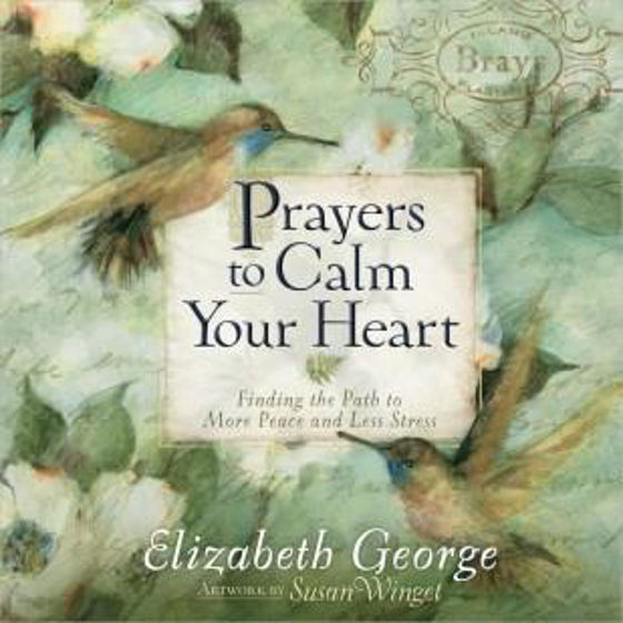 Picture of PRAYERS TO CALM YOUR HEART HB