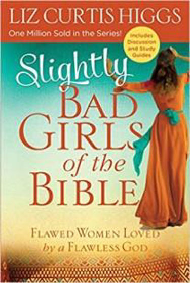 Picture of SLIGHTY BAD GIRLS OF THE BIBLE PB