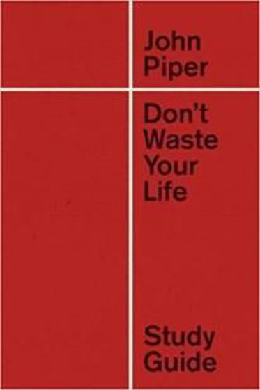 Picture of DONT WASTEYOUR LIFE STUDY GUIDE PB