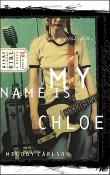 Picture of DIARY OF TEENAGE GIRL: CHLOE 1-MY NAME..