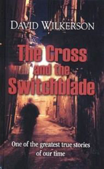 Picture of ESSENTIAL CLASSICS- THE CROSS & THE SWITCHBLADE HB