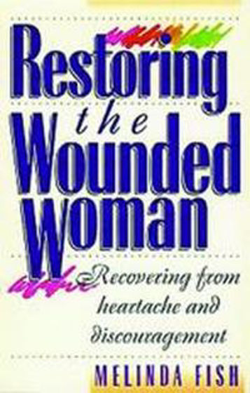 Picture of RESTORING THE WOUNDED WOMAN PB
