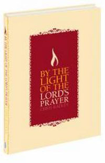 Picture of BY THE LIGHT OF THE LORDS PRAYER  HB